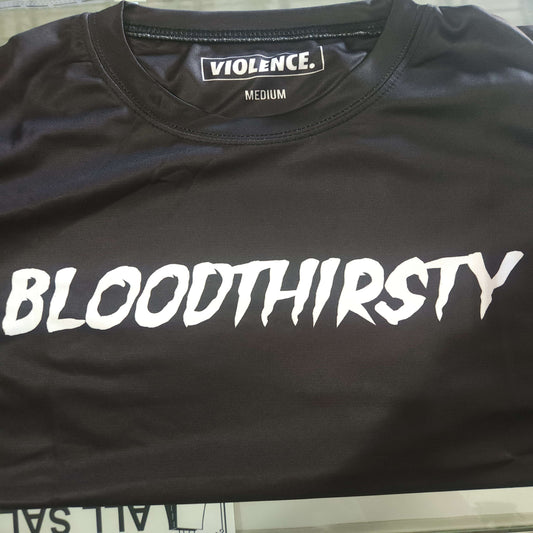 BLOODTHIRSTY TEE-SHIRT (DRYFIT)